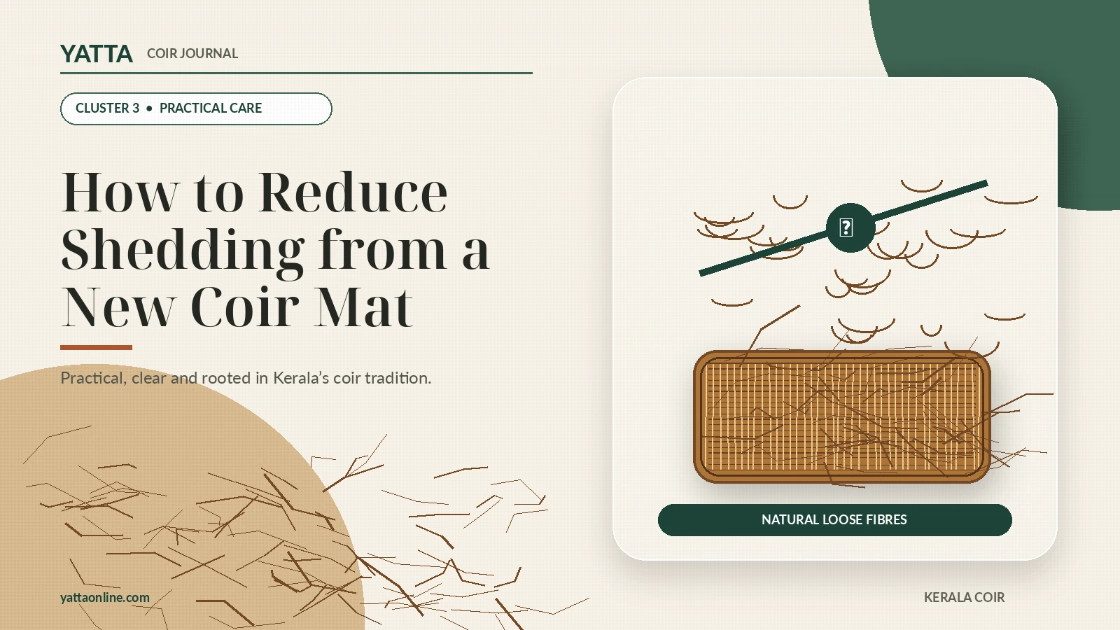 How to Reduce Shedding from a New Coir Mat